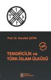 Tengricilik ve Türk-İslam Ülküsü
