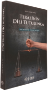 Terazinin Dili Tutulunca