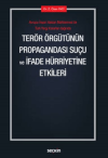 Terör Örgütünün Propagandası Suçu ve İfade Hürriyetine Etkileri