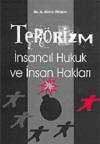 Terörizm -  İnsancıl Hukuk ve İnsan Hakları
