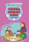 Tevekkül Edenleri Sever - Allah Kimleri Sever 6