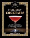 The Artisanal Kitchen: Holiday Cocktails