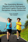 The Association Between Physical Activity Participation And Social Capital, Physical Self Perceptions Among Adolescents
