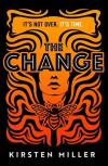 The Change: for fans of VOX and THE POWER this will be the most talked about debut thriller of 2022