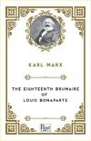 The Eighteenth Brumaire of Louis Bonaparte