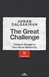 The Great Challenge - Türkiye's Struggle to Rise Above Mediocrity