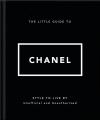 The Little Guide to Chanel (Ciltli)