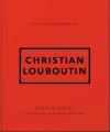 The Little Guide to Christian Louboutin (Ciltli)