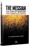 The Messiah İsa Son of Maryam The Complete Truhth
