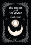 The Moon and Her Grace