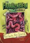 The No Guts No Gloria (The Frankenstein Journals)