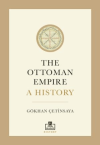 The Ottoman Empire A History