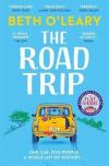 The Road Trip: The utterly heart-warming and joyful novel from the author of The Flatshare