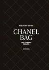 The Story of the Chanel Bag (Ciltli)