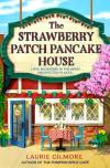 The Strawberry Patch Pancake House : Book 4