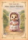 The Tale of Mrs Tiggy - Winkle