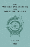 The Witches Dream Book; And Fortune Teller