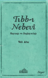 Tıbb-ı Nebevi Kaynağı ve Bağlayıcılığı