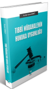 Tıbbi Müdahalenin Hukuka UYgunluğu