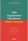 Tıbbi Uygulamadan Kaynaklanan Manevi Tazminat
