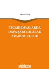 Ticari Davalarda Dava Şartı Olarak Arabuluculuk