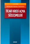 Ticari Kredi Açma Sözleşmeleri