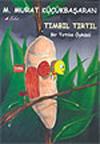 Tımbıl Tırtıl / Bir Tırtılın Öyküsü