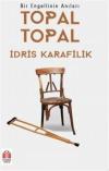 Topal Topal - Bir Engellinin Anıları