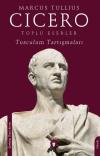 Toplu Eserler - Tusculum Tartışmaları