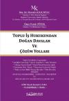 Toplu İş Hukukundan Doğan Davalar ve Çözüm Yolları