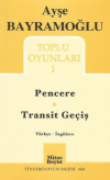 Toplu Oyunlar 1 / Pencere - Transit Geçiş / Windows - Transit Passing