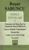 Toplu Oyunlar 2 - Mutemet Ali Rıza Bey'in Yaşanmış Hayat Hikayesi