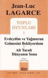 Toplu Oyunları 1 - Evdeydim ve Yağmurun Gelmesini Bekliyordum-Alt Tarafı Dünyanın Sonu