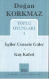 Toplu Oyunları 1 - İşçiler Cennete Gider - Kuş Kafesi