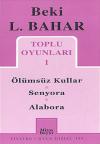 Toplu Oyunları 1 - Ölümsüz Kullar-Senyora-Alabora