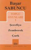 Toplu Oyunları 1 - Şerefiye-Zemberek-Çark