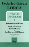 Toplu Oyunları 2 - Ayakkabıcının Karısı-Bay Cristobal'ın Kukla Oyunu-Kız Kurusu Gül Hanım