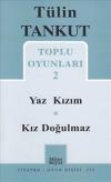 Toplu Oyunları 2 - Yaz Kızım-Kız Doğulmaz