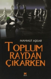 Toplum Raydan Çıkarken