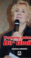 Topluma Adanan Bir Ömür