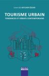 Tourısme Urbaın Tendances Et Debats Contemporains