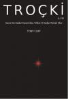 Troçki Cilt 4 - Gece Ne Kadar Karanlıksa Yıldız O Kadar Parlak Olur