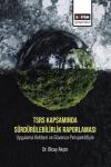 TSRS Kapsamında Sürdürülebilirlik Raporlaması Uygulama Rehberi ve Güvence Perspektifiyle