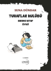 Tuhaflar Kulubü Birinci Kitap