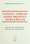 Tunceli Yöresi Ağızlarından Derlemeler