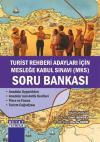 Turist Rehberi Adayları İçin Mesleğe Kabul Sınavı (MKS) Soru Bankası 3. Kitap