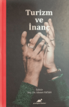 Turizm ve İnanç (Ciltli)