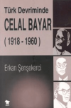Türk Devriminde Celal Bayar
