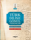 Türk Diline Gönül Verenler
