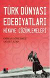 Türk Dünyası Edebiyatları - Hikaye Çözümlemeleri